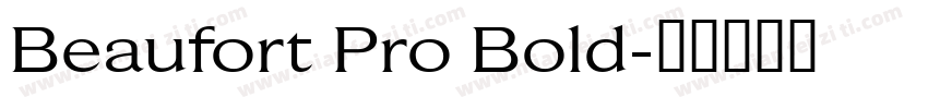 Beaufort Pro Bold字体转换